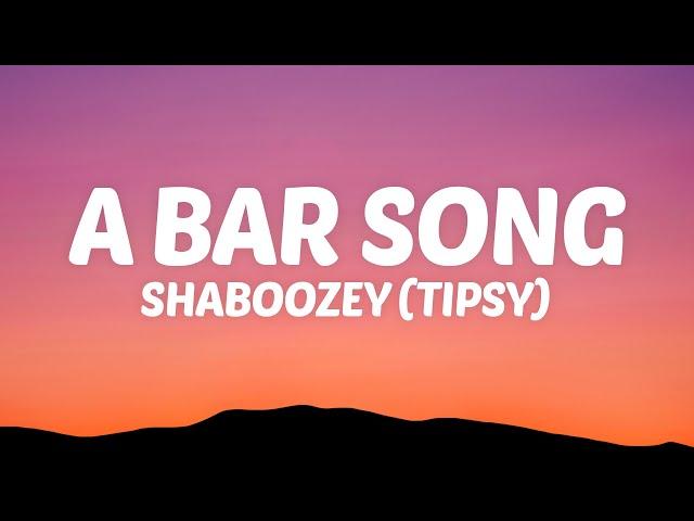 Shaboozey - A Bar Song (Tipsy) (Lyrics)