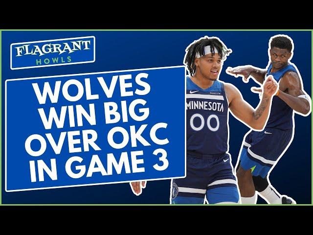 Minnesota Timberwolves TORCH the OKC Thunder in Game 3