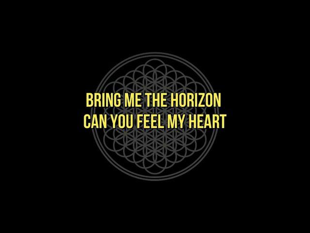 Bring Me The Horizon  - Can You Feel My Heart Lyrics Video