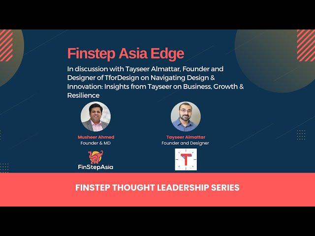 Navigating Design & Innovation: Insights from Tayseer on Business, Growth & Resilience