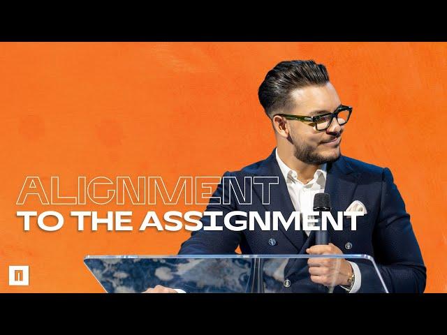 ALIGNMENT TO THE ASSIGNMENT| Pastor Maksim Asenov | Awakening Church