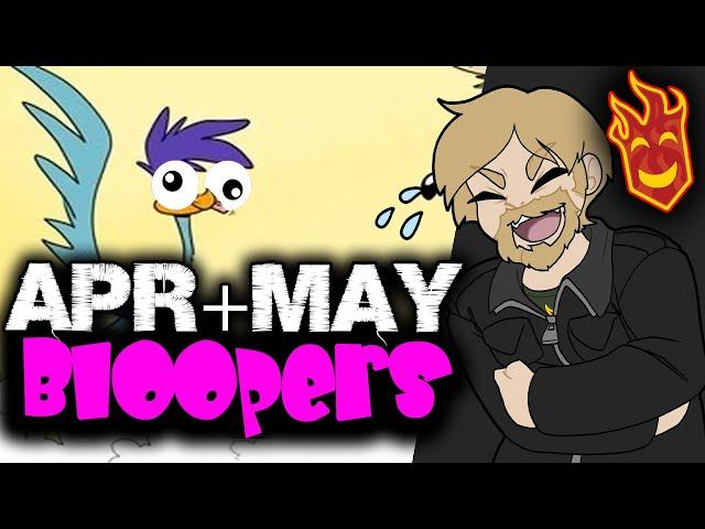 Blooper Reel (April & May 2024)