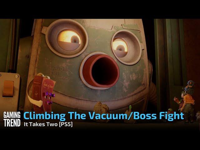 Climbing The Vacuum/Boss Fight - It Takes Two [PS5] - [Gaming Trend]