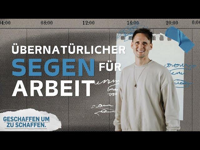 Wie erlebe ich Gottes Segen für die Arbeit? | David Rominger