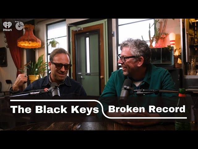 The Black Keys | Broken Record Podcast (Full Video Episode)