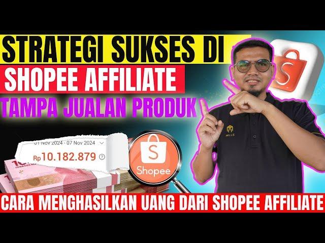 STRATEGI SUKSES SHOPEE AFFILIATE 2024: CARA MENDAPATKAN KOMISI LEBIH CEPAT!