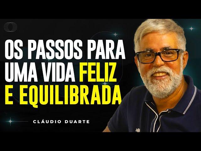 Cláudio Duarte | OS PRINCÍPIOS PARA SER FELIZ | Vida de Fé