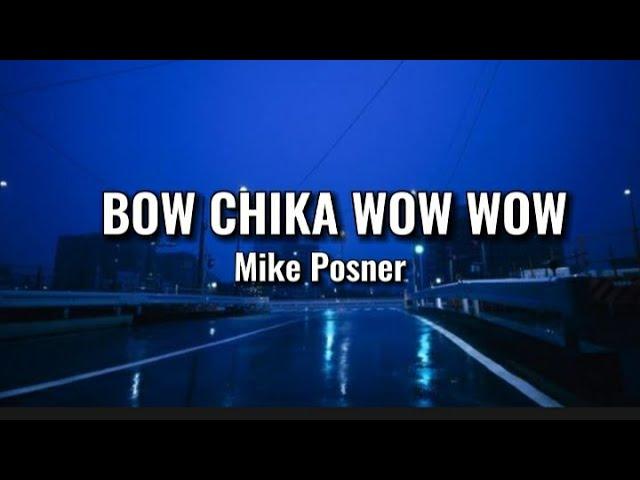 Bow Chicka Wow Wow - Mike Posner (Lyrics)