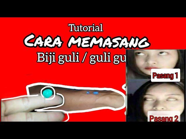 cara pemasangan biji guli