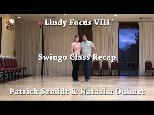 Lindy Focus VIII - Swingo Class Recap by Patrick and Natasha