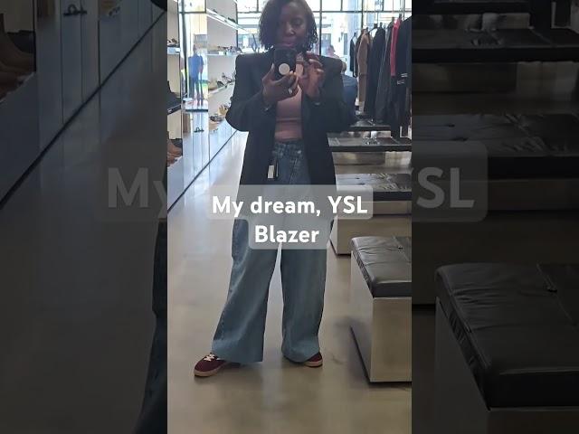 Buying my dream YSL Blazer #fashion #ysl #saintlaurent