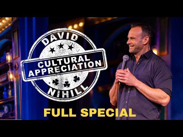 David Nihill: Cultural Appreciation | FULL COMEDY SPECIAL