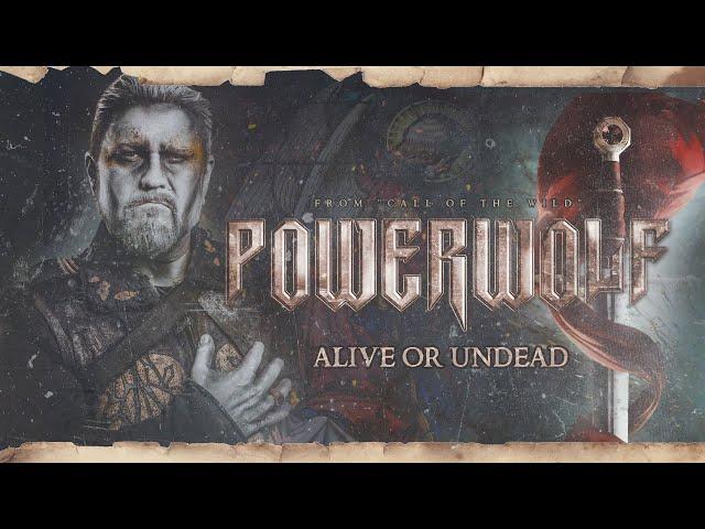 POWERWOLF - Alive Or Undead (Official Lyric Video)