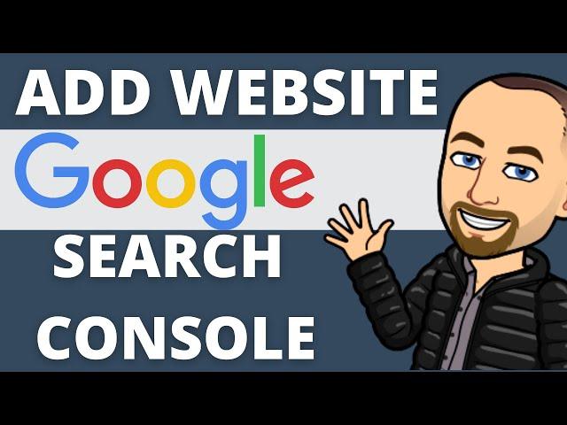 How To Set Up Your Website In Google Search Console