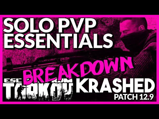 Escape From Tarkov - SOLO PVP GUIDE: FUNDAMENTALS / BREAKDOWN SERIES SE02E01 - KRASHED