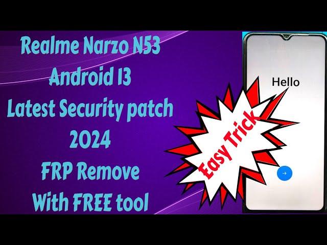 Realme Narzo N53|Android 13 Latest Security patch 2024|FRP Remove With Free Tool #realme_frp_remove