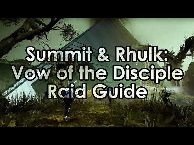 Destiny 2: The Upended Summit & Rhulk, Witness Disciple - Vow of the Disciple Raid Guide