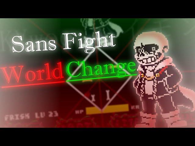 Sans Fight But He's Using Double Souls. | WorldChange Sans [Completed]