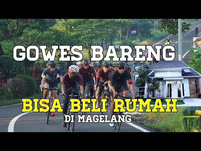 GOWES BARENG BISA BELI RUMAH DI MAGELANG #roadbike #BIKE #VLOG #CYCLIST