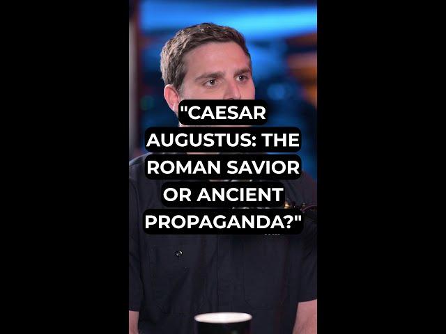 "Caesar Augustus: The Roman Savior or Ancient Propaganda?"