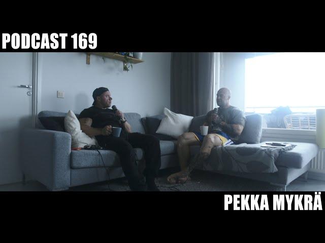 Podcast 169 // Pekka Mykrä