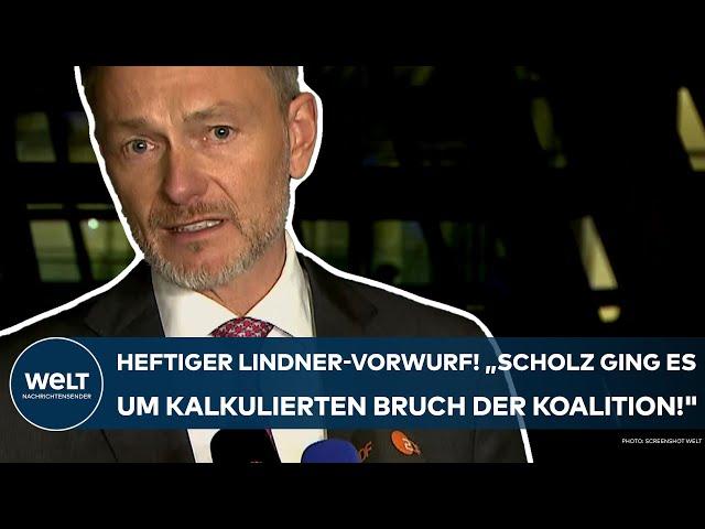 CHRISTAN LINDNER: "Scholz ging es um einen kalkulierten Bruch der Koalition" Statement zum Ampel-Aus