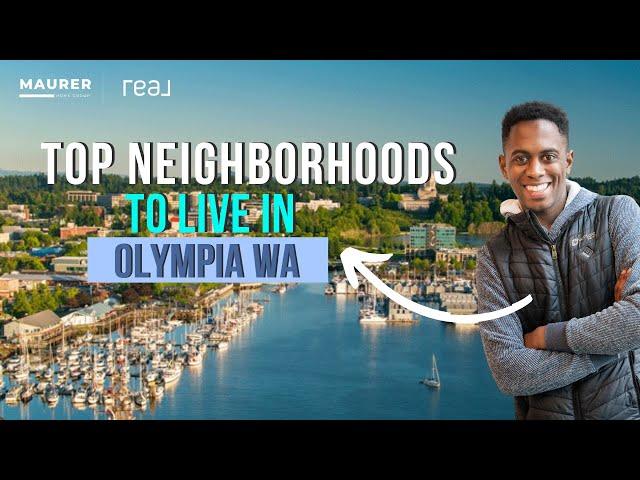 Top Neighborhoods To Live in | Olympia Washington