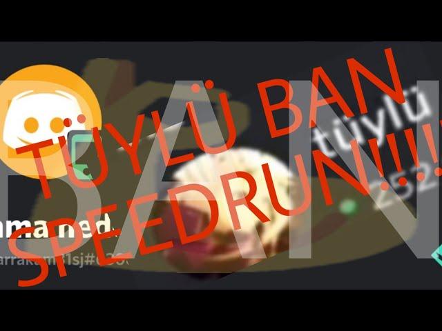 TÜYLÜ BAN SPEEDRUN! any% 00.18.37