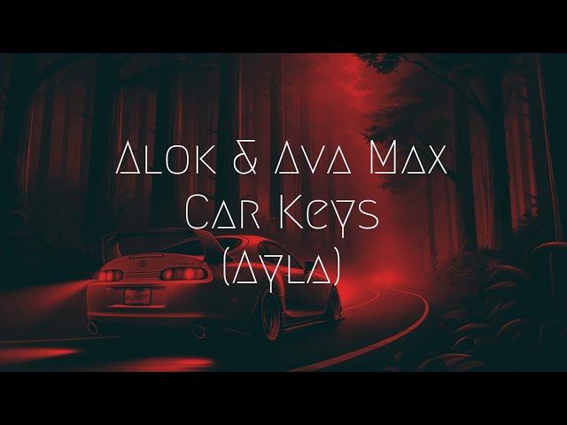 Alok & Ava Max - Car Keys (Ayla) | Extended Remix