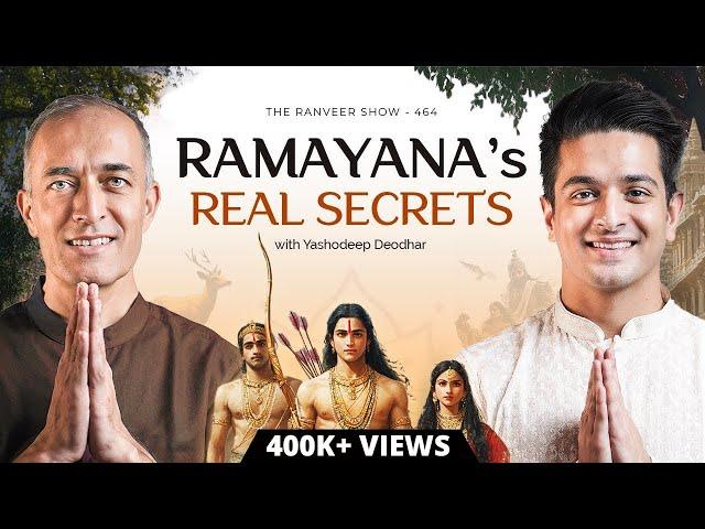 REAL Indian History - Valmiki Ramayana's Unknown Secrets | Yashodeep Deodhar | The Ranveer Show 464