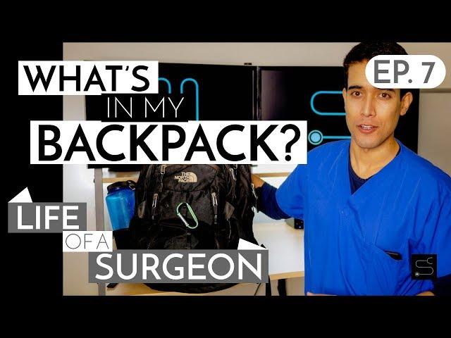 What's In My Backpack? Surgeon Edition | Life of a Surgeon - Ep. 7