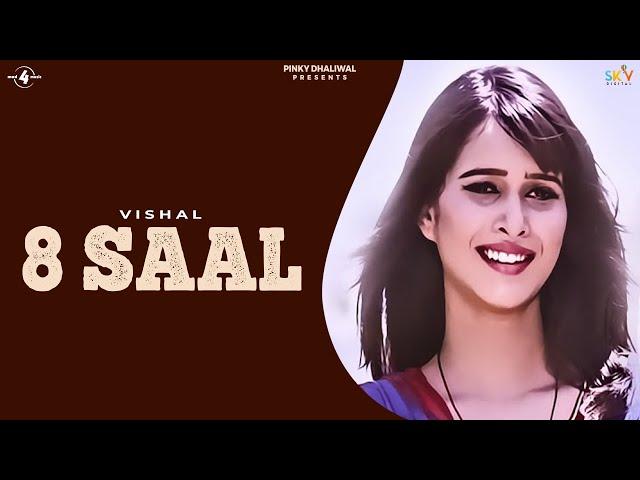 8 SAAL - VISHAL | Latest Punjabi Sad Songs 2016 | New Punjabi Song 2016 | @Mad4Music1