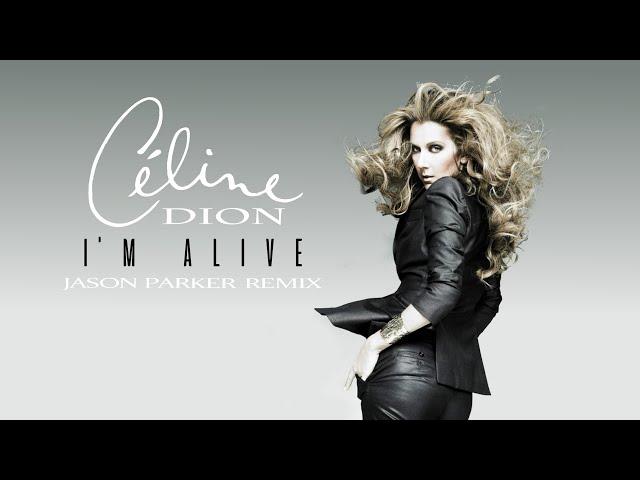 Celine Dion - I'm Alive (Jason Parker Remix) [2023] #celine #celinedion