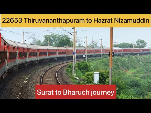 Surat to Bharuch train Journey / Trivandrum Central to Hazrat Nizamuddin Express