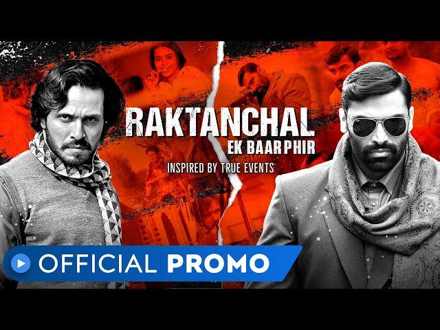 Raktanchal - Ek Baar Phir | Official Promo | MX Player