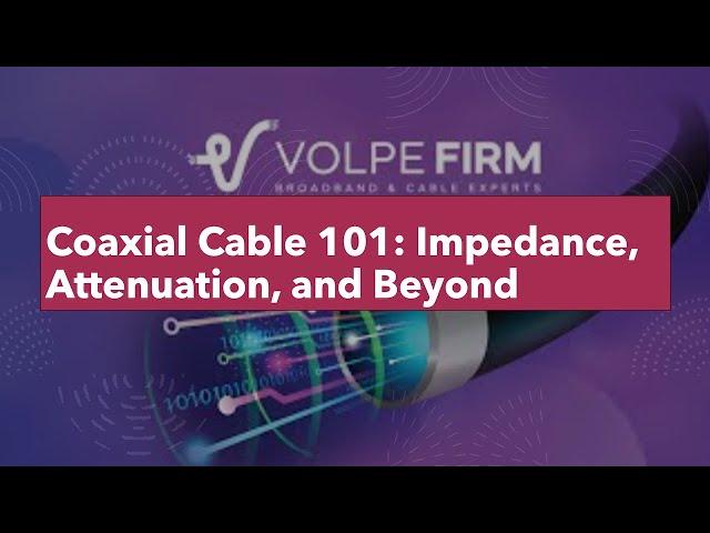 Coaxial Cable 101: Impedance, Attenuation, and Beyond