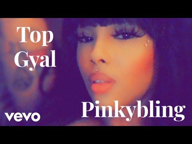 Pinkybling - Top Gyal (Official Audio)