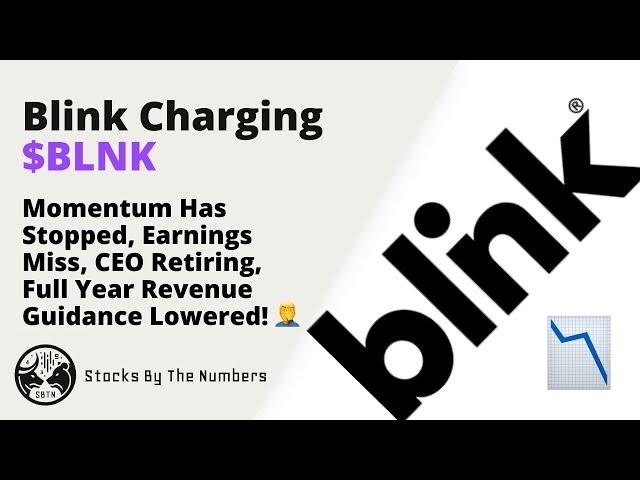 Quick Update For Blink Charging Co. Stock ($BLNK)  The Momentum Has Been Reset - New 52 Week Lows! 