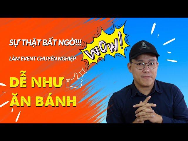 Làm Event Dễ Hay Khó? [Kiến Thức Nhập Môn] Nghề Tổ Chức Sự Kiện Chuyên Nghiệp | Sam Sam Vlog