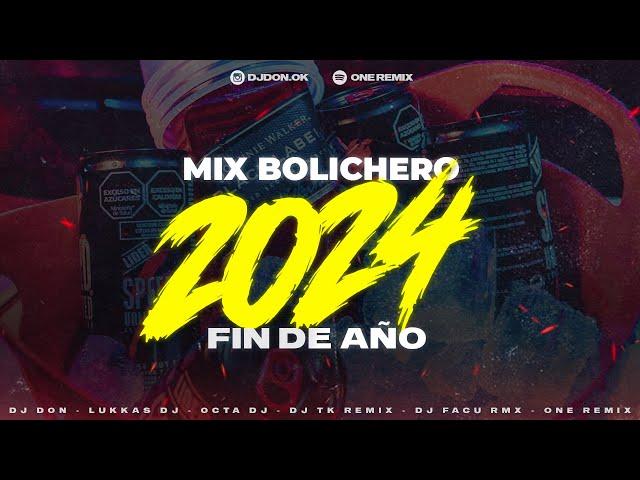 MIX BOLICHERO 2024  - FIN DE AÑO  /  DJ DON  LUKKAS DJ  OCTA DJ  DJ TK REMIX  DJ FACU RMX 