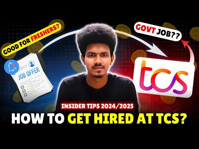 How to Get Hired at TCS in 2024 & 2025 | Insider Tips & Strategies!