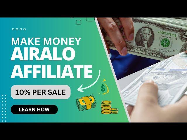 How To Make Money With The Airalo Affiliate Program