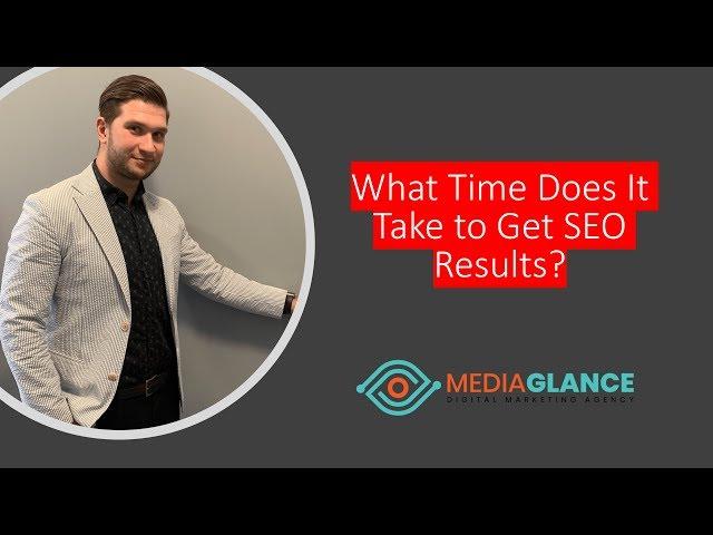 What Time Does it Take to Get SEO Results