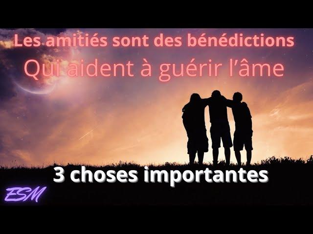 Les amitiés sont des bénédictions qui aident à guérir l’âme : 3 choses importantes