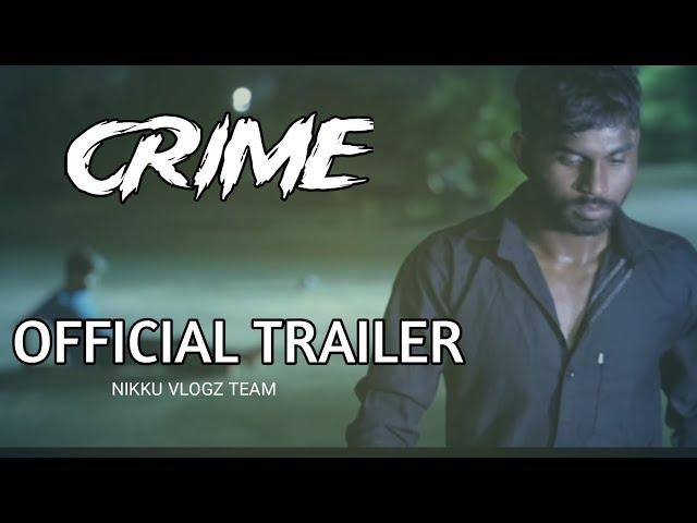 CRIME  ||OFFICIAL TRAILER NIKKU VLOGZ TEAM New movie || #nikkuvlogz #opvlog #trailer