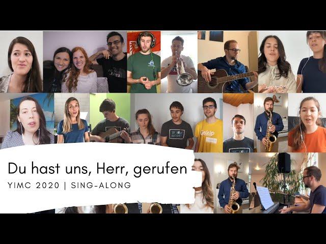 YIMC 2020 Sing-Along | Du hast uns, Herr, gerufen