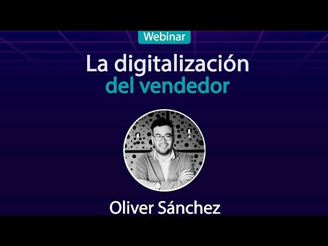 WEBINAR LA DIGITALIZACIÓN DEL VENDEDOR