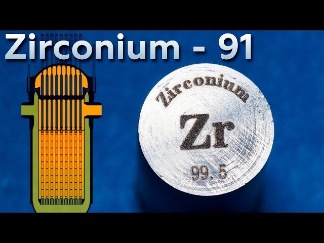 Zirconium - A Metal for the NUCLEAR REACTOR!