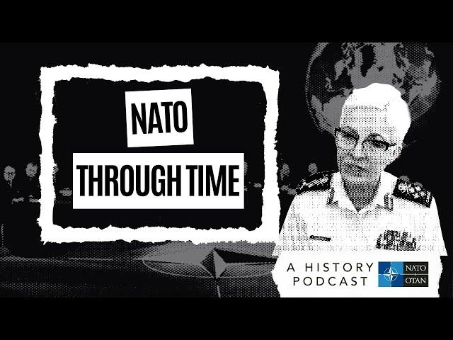 NATO’s missions with General Jennie Carignan  | NATO Through Time Podcast Ep. 8