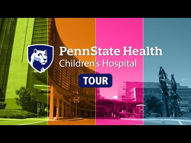 Penn State Health Children’s Hospital Tour